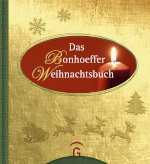 Das Bonhoeffer Weihnachtsbuch