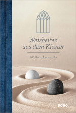 Weisheiten aus dem Kloster